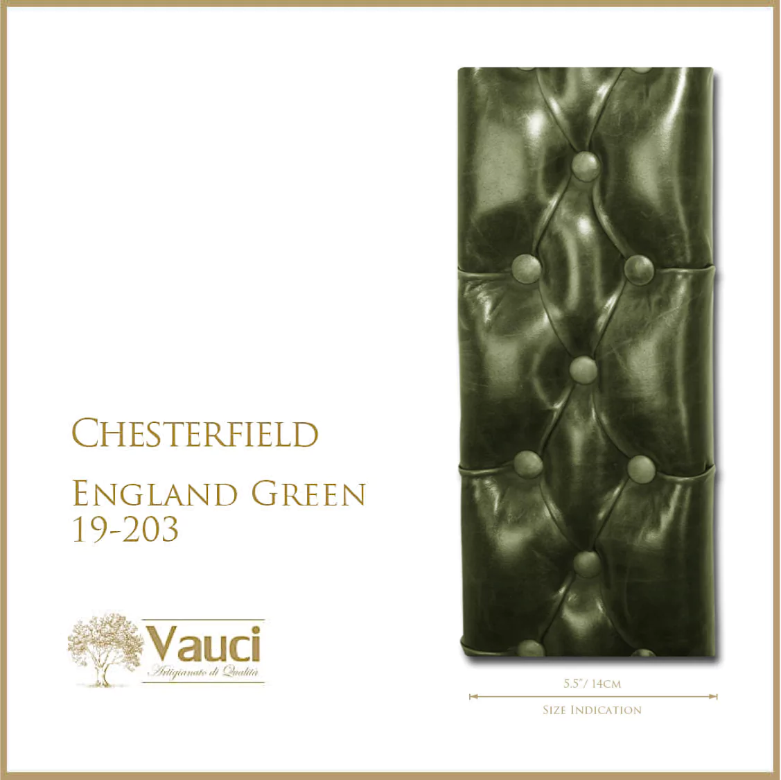 Chesterfield England green vauci frame.