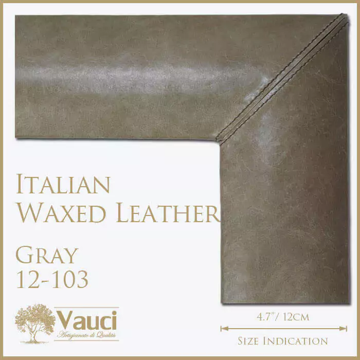Italian waxed leather gray vauci frame.